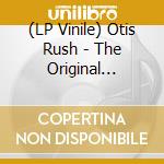 (LP Vinile) Otis Rush - The Original A-Sides vinile
