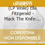 (LP Vinile) Ella Fitzgerald - Mack The Knife: Ella In Berlin vinile