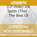 (LP Vinile) Ink Spots (The) - The Best Of lp vinile