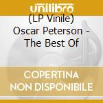 (LP Vinile) Oscar Peterson - The Best Of vinile