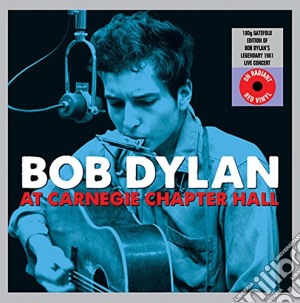 (LP Vinile) Bob Dylan - At Carnegie Chapter Hall (Gatefold Red Vinyl) (2 Lp) lp vinile di Bob Dylan