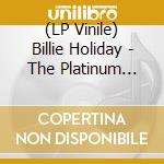 (LP Vinile) Billie Holiday - The Platinum Collection (Coloured) (3 Lp)