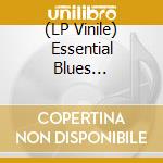 (LP Vinile) Essential Blues Anthology / Various (2 Lp) lp vinile di Not Now Music