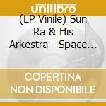 (LP Vinile) Sun Ra & His Arkestra - Space Jazz (Pink Vinyl) (3 Lp) lp vinile di Sun Ra & His Arkestra