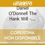 Daniel O'Donnell The Hank Will - 2015 Cd Irish Country cd