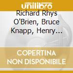 Richard Rhys O'Brien, Bruce Knapp, Henry Busiakiewicz, Elizabeth Cochrane, Carolyn Graham, Reggie Ts - The Ballad Of Highbury Barn cd