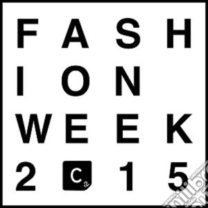 Fashion Week 2015 (2 Cd) cd musicale