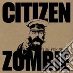 (LP Vinile) Pop Group (The) - Citizen Zombie - Coloured Edition vinile