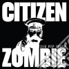 Pop Group (The) - Citizen Zombie cd