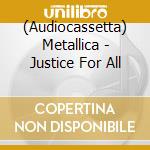 (Audiocassetta) Metallica - Justice For All cd