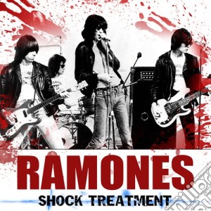 Ramones (The) - Shock Treatment cd musicale di Ramones