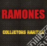 Ramones (The) - Collectors Rarities cd