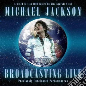 Michael Jackson - Broadcasting Live Blue Sparkle Vinyl cd musicale di Michael Jackson