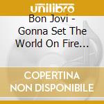 Bon Jovi - Gonna Set The World On Fire (4 Cd)