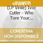 (LP Vinile) Ivor Cutler - Who Tore Your Trousers James? lp vinile di Ivor Cutler