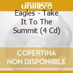 Eagles - Take It To The Summit (4 Cd) cd