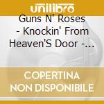Guns N' Roses - Knockin' From Heaven'S Door - The Classic Broadcasts (4 Cd)
