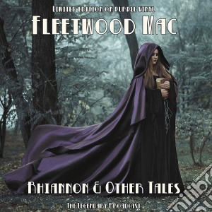 (LP Vinile) Fleetwood Mac - Rhiannon & Other Tales (Purple Vinyl) lp vinile di Fleetwood Mac