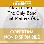 Clash (The) - The Only Band That Matters (4 Cd) cd musicale di Clash (The)