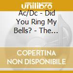 Ac/Dc - Did You Ring My Bells? - The Legendary Broadcasts - Clear Vinyl cd