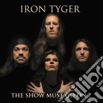 (LP Vinile) Iron Tyger - The Show Must Go On