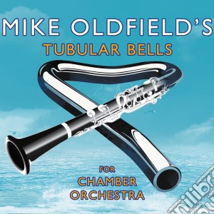Orchard Chamber Orchestra - Mike Oldfield's Tubular Bells For Chamber Orchestra cd musicale di Orchard Chamber Orchestra