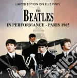 (LP Vinile) Beatles (The) - In Performance - Paris 1965 (Blue Vinyl) vinile