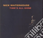 Nick Waterhouse - Time S All Gone cd