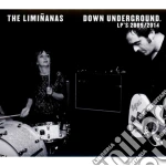Liminanas (The) - Down Underground : Lp's 2009/2014 (2 Cd) cd