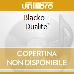 Blacko - Dualite' cd