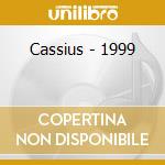 Cassius - 1999 cd