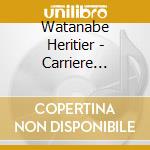 Watanabe Heritier - Carriere D''Honneur (+Dvd) (2 Cd) cd musicale di Watanabe Heritier