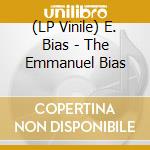 (LP Vinile) E. Bias - The Emmanuel Bias lp vinile di Bias E.