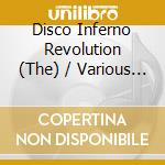 Disco Inferno Revolution (The) / Various (5 Cd) cd musicale