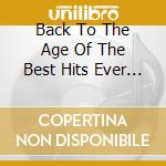 Back To The Age Of The Best Hits Ever Collection / Various (5 Cd) cd