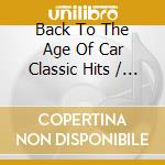 Back To The Age Of Car Classic Hits / Various (5 Cd) cd