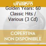 Golden Years: 60 Classic Hits / Various (3 Cd) cd