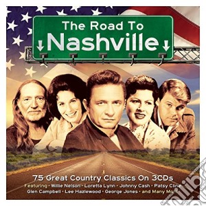The Road To Nashville (3 Cd) cd musicale