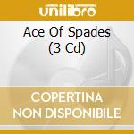 Ace Of Spades (3 Cd) cd