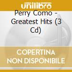 Perry Como - Greatest Hits (3 Cd) cd musicale