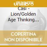 Casi - Lion/Golden Age Thinking (7') cd