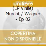 (LP Vinile) Murcof / Wagner - Ep 02 vinile
