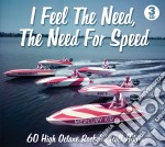 I Feel The Need, The Need For Speed / Various (3 Cd)
