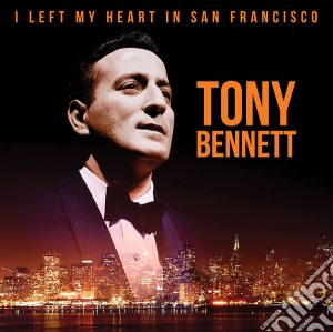 (LP Vinile) Tony Bennett - I Left My Heart In San Francisco lp vinile di Tony Bennett