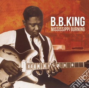 (LP Vinile) B.B. King - Mississippi Burning lp vinile di B.B. King