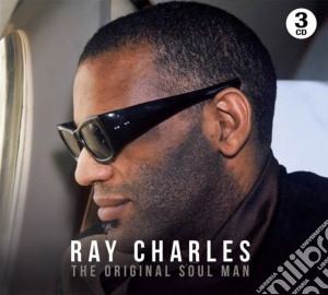 Ray Charles - The Original Soul Man (3 Cd) cd musicale di Ray Charles