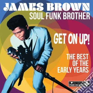 (LP Vinile) James Brown - Soul Funk Brother - Get On Up! - The Best Of The Early Years lp vinile di James Brown
