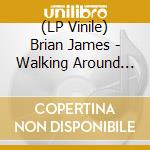 (LP Vinile) Brian James - Walking Around Naked lp vinile di Brian James