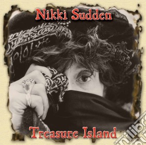 (LP Vinile) Nikki Sudden - Treasure Island (2 Lp) lp vinile di Nikki Sudden