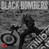 (LP Vinile) Black Bombers - Black Bombers cd